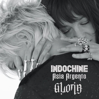 Indochine : Gloria (ft. Asia Argento)